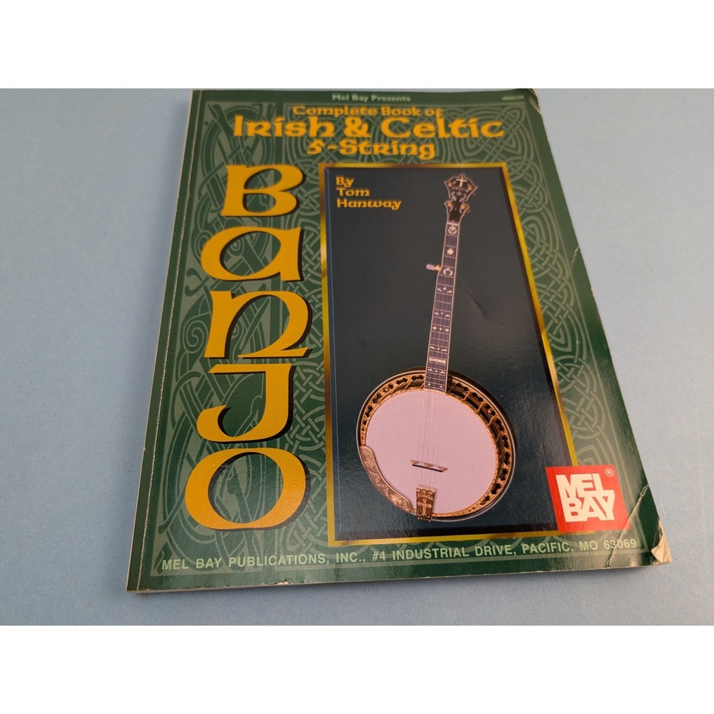 Complete Book of Irish and Celtic 5-String Banjo by Tom Hanway Mel Bay Music